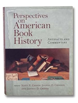 Immagine del venditore per Perspectives on American Book History: Artifacts and Commentary (Includes CD) (Studies in Print Culture and the History of the Book) venduto da Yesterday's Muse, ABAA, ILAB, IOBA