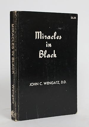 Miracles in Black: Missionary Experiences in the Wilds of Africa