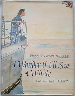 Seller image for I Wonder If I'll See A Whale for sale by P Peterson Bookseller