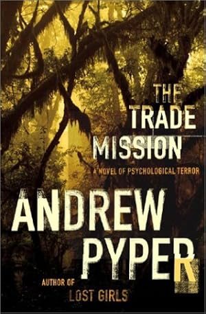 Seller image for The Trade Mission: A Novel of Psychological Terror (Hardcover) for sale by InventoryMasters