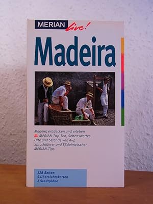 Image du vendeur pour Merian live! Madeira [Madeira entdecken und erleben. Merian Top-Ten, Sehenswertes, Orte und Strnde von A - Z, Sprachfhrer und Essdolmetscher, Merian-Tips mis en vente par Antiquariat Weber