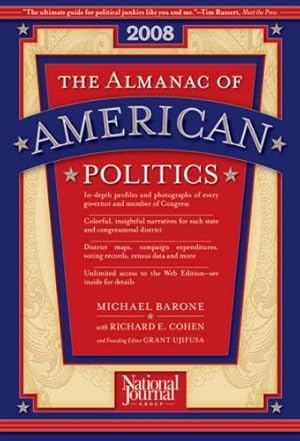 Bild des Verkufers fr The Almanac of American Politics 2008 zum Verkauf von Modernes Antiquariat an der Kyll