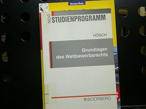 Seller image for Grundlagen des Wettbewerbsrechts. Systematischer berblick ber das Recht des unlauteren Wettbewerbs for sale by Antiquariat im Kaiserviertel | Wimbauer Buchversand