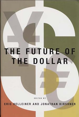 Imagen del vendedor de The Future of the Dollar (Cornell Studies in Money) a la venta por Adelaide Booksellers