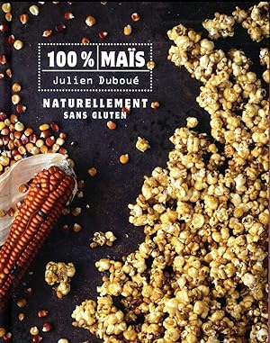 Seller image for 100% mas ; naturellement sans gluten for sale by Chapitre.com : livres et presse ancienne
