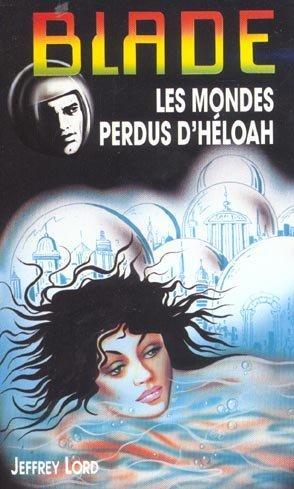 Les mondes perdus d'Héloah