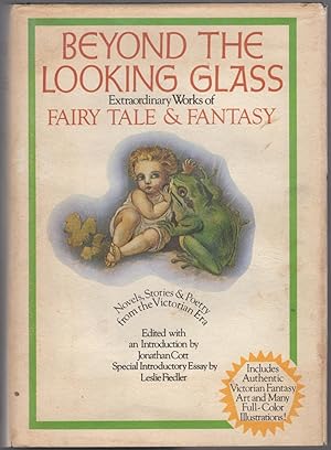 Image du vendeur pour Beyond the Looking Glass: Extraordinary Works of Fantasy and Fairy Tale mis en vente par Between the Covers-Rare Books, Inc. ABAA