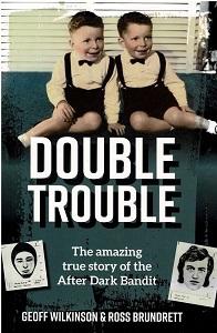 Seller image for Double Trouble: The Amazing True Story of the After Dark Bandit for sale by masted books