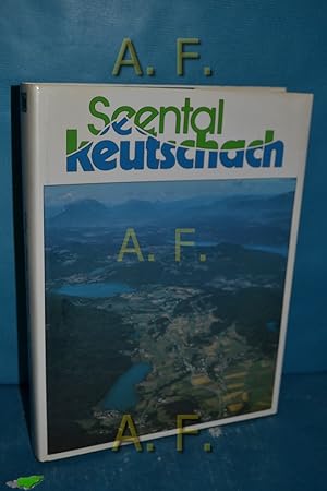 Bild des Verkufers fr Seental Keutschach. Die Gemeinde Keutschach am See. Geschichte - Kultur - Natur zum Verkauf von Antiquarische Fundgrube e.U.