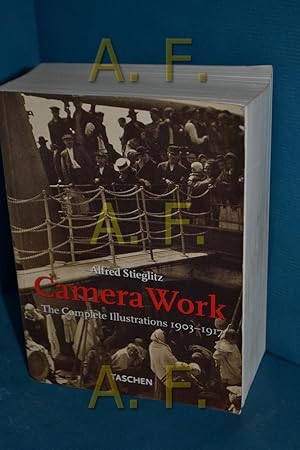 Seller image for Camera work : the complete illustrations 1903 - 1917. [Ed. by Simone Philippi , Ute Kieseyer. French transl.: Frdric Maurin. German transl.: Gabriele-Sabine Gugetzer] for sale by Antiquarische Fundgrube e.U.