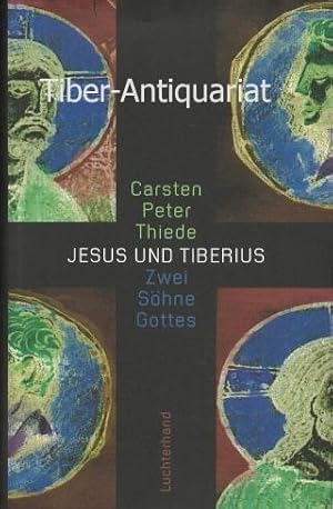 Jesus und Tiberius. Zwei Söhne Gottes.