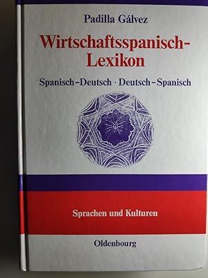 Wirtschaftsspanisch-Lexikon: Spanisch-Deutsch / Deutsch-Spanisch