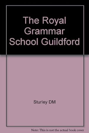 Seller image for The Royal Grammar School Guildford for sale by WeBuyBooks
