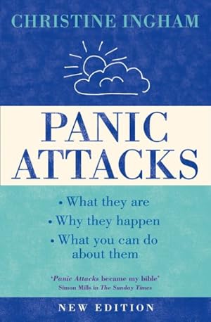 Image du vendeur pour Panic Attacks : What They Are, Why They Happen and What You Can Do About Them mis en vente par GreatBookPrices