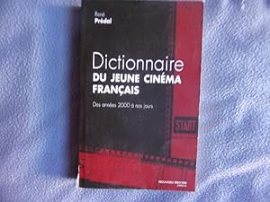 Seller image for Dictionnaire du jeune cinma franais: Des annes 2000  nos jours for sale by arobase livres