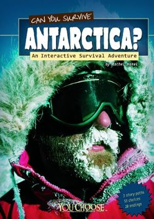 Immagine del venditore per Can You Survive Antarctica?; An Interactive Survival Adventure (You Choose: Survival) by Hanel, Rachael [Paperback ] venduto da booksXpress