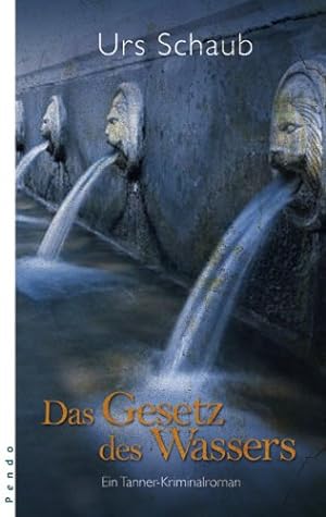 Image du vendeur pour Das Gesetz des Wassers. Ein Tanner-Kriminalroman mis en vente par Gabis Bcherlager