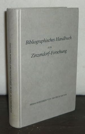 Bibliographisches Handbuch zur Zinzendorf-Forschung. [Unter Mitarbeit von Hans-Christoph Hahn, Jö...
