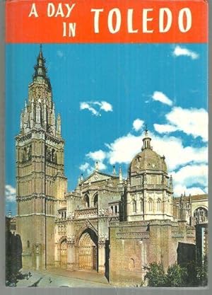 Seller image for DAY IN TOLEDO Illustrated Artistic Guide for sale by Gibson's Books