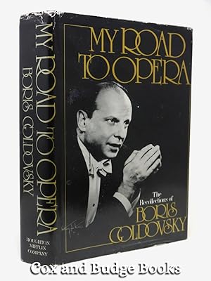 Seller image for My Road to Opera (Signed copy) for sale by Cox & Budge Books, IOBA