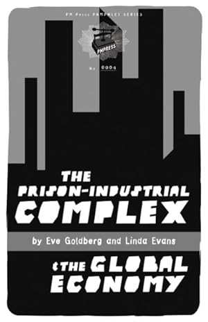 Seller image for Prison-Industrial Complex & the Global Economy for sale by GreatBookPrices