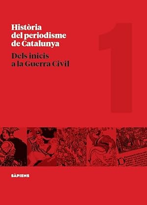 Seller image for HISTRIA DEL PERIODISME DE CATALUNYA: DELS INICIS A LA GUERRA CIVIL for sale by KALAMO LIBROS, S.L.