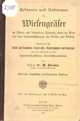 Seller image for Erkennen und Bestimmen der Wiesengrser im Blten- und bltenlosen Zustande, sowie ihr Wert und ihre Samenmischungen fr Wiesen und Weiden for sale by ConchBooks