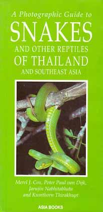 Bild des Verkufers fr A Photographic Guide to Snakes and Other Reptiles of Thailand and Southeast Asia zum Verkauf von ConchBooks