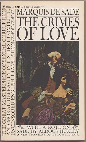 Immagine del venditore per The Crimes of Love: Three novellas by The Marquis de Sade. Translated by Lowell Bair. With a note by Aldous Huxley. venduto da Klaus Schneborn
