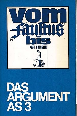 Vom Faustus bis Karl Valentin : der Bürger in Geschichte und Literatur. Das Argument ; AS 3.