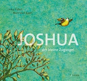 Image du vendeur pour Joshua - Der kleine Zugvogel mis en vente par AHA-BUCH GmbH