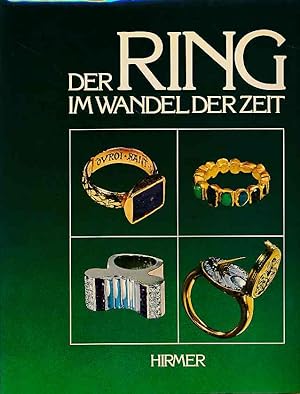 Der Ring im Wandel der Zeit. Mit Barbara Cartlidge. Bildauswahl mit Hilfe von Marielle Ernould Ga...