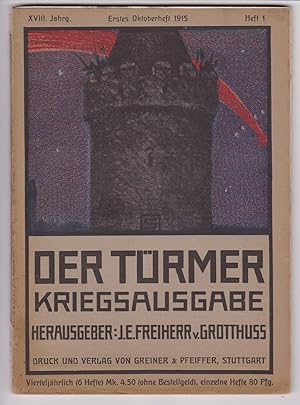 Der Türmer. Kriegsausgabe. XVIII. Jahrgang Oktober 1915 - September 1916. Heft 1 - 24. (Heft 21 f...