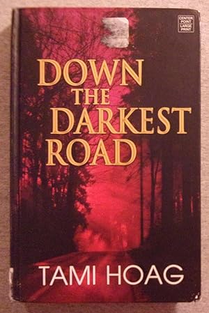 Bild des Verkufers fr Down the Darkest Road, Large Print Edition zum Verkauf von Book Nook