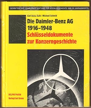Seller image for Die Daimler-Benz-AG 1916 - 1948. Schlsseldokumente zur Konzerngeschichte. for sale by Antiquariat Neue Kritik