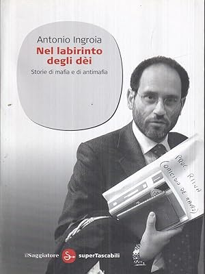Seller image for Nel labirinto degli dei. Storie di mafia e di antimafia for sale by Librodifaccia