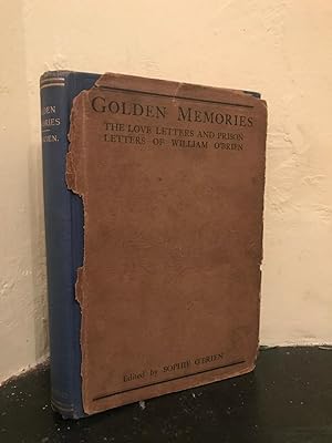 Image du vendeur pour Golden Memories : The Love Letters and the Prison Letters of William O'Brien mis en vente par Temple Bar Bookshop