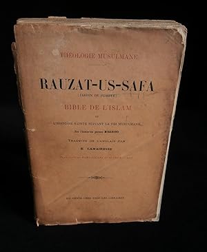 Bild des Verkufers fr THEOLOGIE MUSULMANE : RAUZAT-US-SAFA ( Jardin de Puret ) BIBLE DE L'ISLAM ou l'Histoire Sainte suivant la Foi Musulmane . zum Verkauf von Librairie Franck LAUNAI