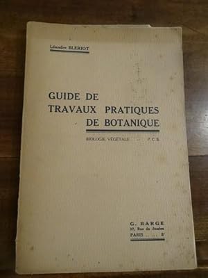 Guide de Travaux pratiques de botanique.