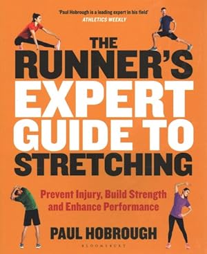 Immagine del venditore per Runner's Expert Guide to Stretching : Prevent Injury, Build Strength and Enhance Performance venduto da GreatBookPrices