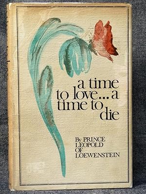 Immagine del venditore per Time to Love--A Time to Die, A venduto da Past Pages