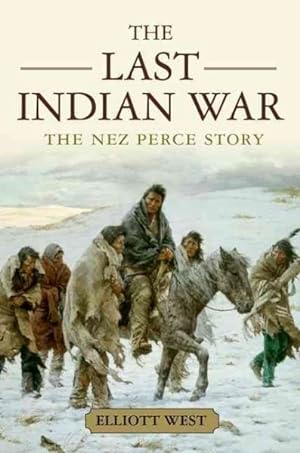 Seller image for Last Indian War : The Nez Perce Story for sale by GreatBookPrices