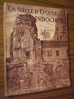 Seller image for Un sicle d'pope en Indochine (1774-1874) for sale by Domifasol