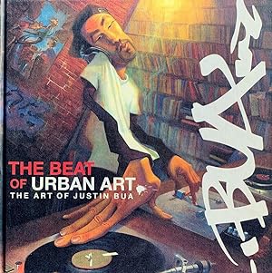 Seller image for The Beat of Urban Art: The Art of Justin Bua for sale by Randall's Books