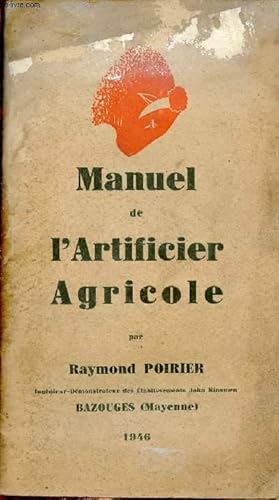 Seller image for Manuel de l'artificier agricole. for sale by Le-Livre