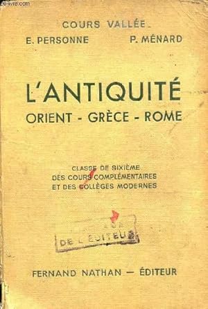 Imagen del vendedor de L'antiquit - Orient - Grce - Rome - Classe de sixime des cours complmentaires et des collges modernes - Programme d'aout 1947. a la venta por Le-Livre