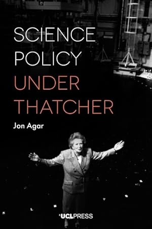 Bild des Verkufers fr Science Policy Under Thatcher zum Verkauf von GreatBookPrices