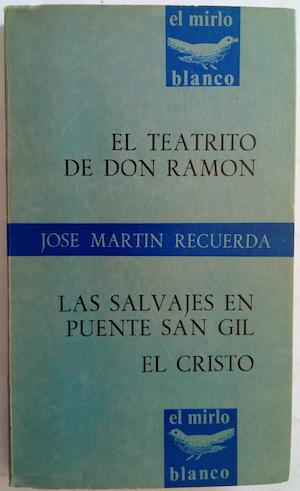 Seller image for El teatrito de Don Ramn / Los salvajes en Puente San Gil for sale by Librera Ofisierra