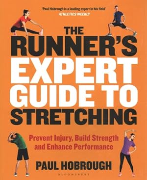 Immagine del venditore per Runner's Expert Guide to Stretching : Prevent Injury, Build Strength and Enhance Performance venduto da GreatBookPrices