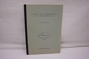 Elemente der Determinanten- und Matrizenrechnung